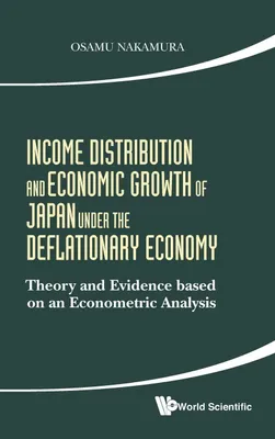 Produktbild von Income Distribution And Economic Growth Of Japan Under The..