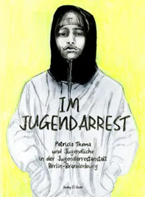 Image de Comic: Teufelskreis aus Gewalt, Sucht & Straftaten – Ignorierte Jugendliche erzählen mit eigenen Texten & Bildern