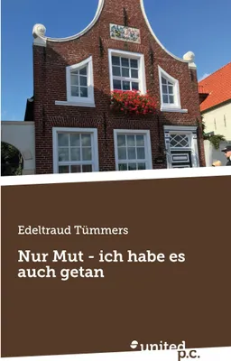 Produktbild von Nur Mut - ich habe es auch getan