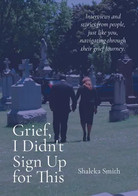 Produktbild von Grief, I Didn't Sign Up for This