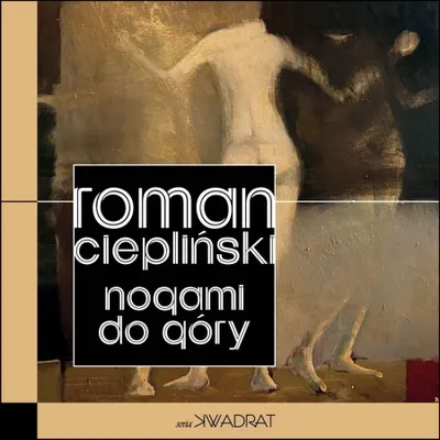 Produktbild von Nogami do góry - Roman Ciepliński, powieść obyczajowa