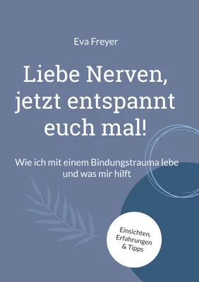 Produktbild von Liebe Nerven, jetzt entspannt euch mal!