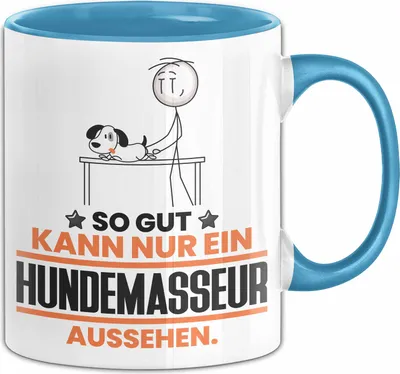 Produktbild von Hundemasseur Geschenk Tasse So Gut Kann Nur Ein Hundemasseur Aussehen Geschenkidee Kaffee-Becher (Blau)