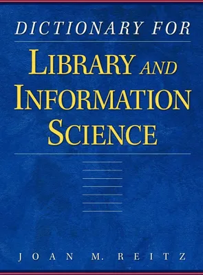 Produktbild von Dictionary for Library and Information Science