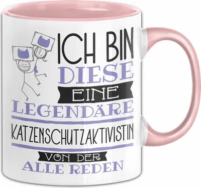 Produktbild von Katzenschutzaktivistin Tasse Geschenk Ich Bin Diese Eine Legendäre Katzenschutzaktivistin Von Der Alle Reden Geschenkidee Geburtstag Weihnachten (Rosa)