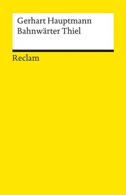 Zdjęcie produktu dla Bahnwärter Thiel. Novellistische Studie. Textausgabe mit editorischer Notiz und Nachwort