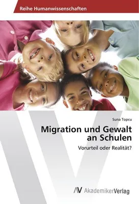Immagine prodotto di Topcu, S: Migration und Gewalt an Schulen