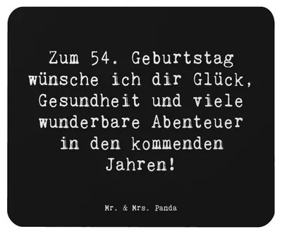Produktbild von Mr. & Mrs. Panda Mousepad Spruch 54. Geburtstag - Schwarz - Geschenk, Geburtstagsgeschenk, Happy Birthday, Mauspad, mousematte, Mouse Pad, pc, computer, inspirierend