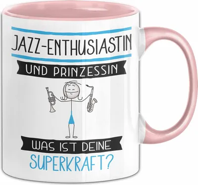 Produktbild von Jazz-Enthusiastin Und Prinzessin Tasse Geschenk Für Eine Jazz-Enthusiastin Geburtstag Was Ist Deine Superkraft (Rosa)