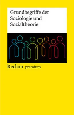 Image de Grundbegriffe der Soziologie und Sozialtheorie. Reclam premium