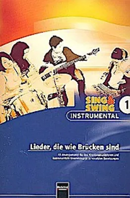 Produktbild von Sing & Swing Instrumental Lieder, die wie Brücken sind
