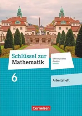 Obrázok produktu pre Schlüssel zur Mathematik 6. Schuljahr - Differenzierende Ausgabe Hessen - Arbeitsheft mit eingelegten Lösungen