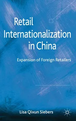 Obrázek produktu pro Retail Internationalization in China: Expansion of Foreign Retailers