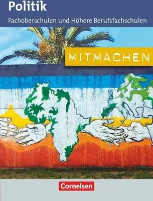 Obrázek produktu pro Mitmachen. Schülerbuch Politik für Fachoberschulen und Höhere Berufsfachschulen