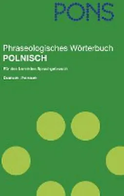 Produktbild von PONS Phraseologisches Wörterbuch Polnisch
