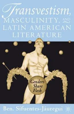 Obrázek produktu pro Transvestitismus, mužskost a latinskoamerická literatura