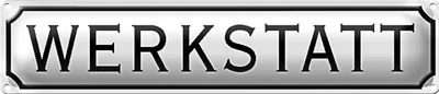 Produktbild von Blechschild Straßenschild 46x10cm Werkstatt weißes Schild