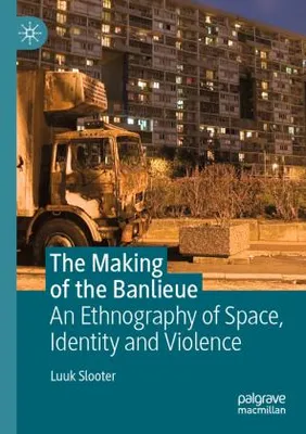 Immagine prodotto di The Making of the Banlieue