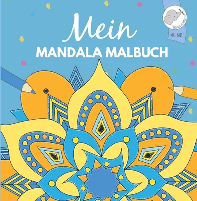 Produktbild von Mein Mandala Malbuch, Deutsch, Taschenbuch, 84 Seiten