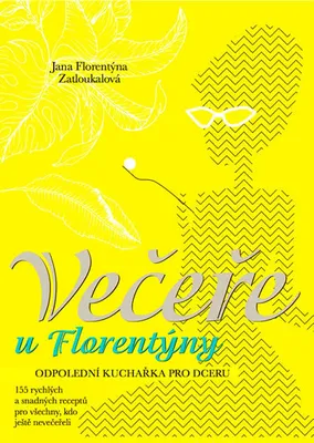 Immagine prodotto di Večeře u Florentýny - Odpolední kuchařka pro dceru ()