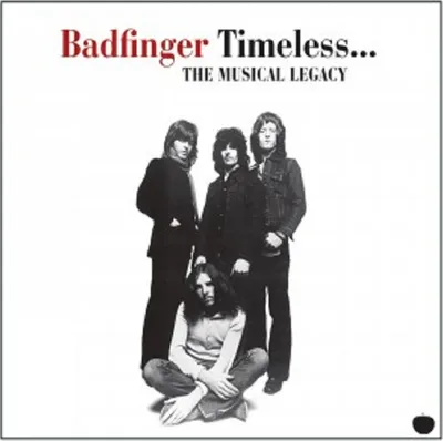 Produktbild von Timeless - The Musical Legacy Of Badfinger
