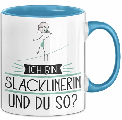 Produktbild von Slacklinerin Tasse Geschenk Ich Bin Slacklinerin Und Du So Geschenkidee Lustiger Spruch Becher (Blau)