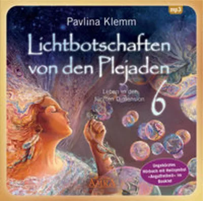 Produktbild von Lichtbotschaften von den Plejaden 06 (Ungekürzte Lesung und Heilsymbol "Angstfreiheit"). MP3-CD