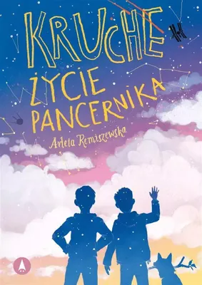 Productafbeelding van Kruche życie pancernika - Arleta Remiszewska (Buch auf Polnisch)