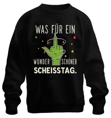 Produktbild von WAS FÜR EIN WUNDERSCHÖNER SCHEISSTAG grüner Mittelfinger Sweatshirt Pullover, Schwarz, L