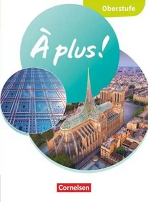 Obrázok produktu pre À plus ! Französisch für die Oberstufe - Ausgabe ab 2025 - Schulbuch mit Audios und Videos