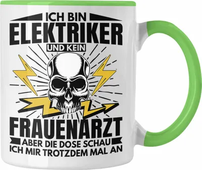 Produktbild von Trendation - Elektriker Tasse Geschenk Elektromeister Lustiger Spruch Männer Geschenkidee Ich Bin Elektriker Kein Frauenarzt (Grün)