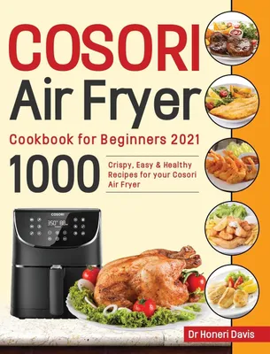 Produktbild von Cosori Air Fryer Cookbook for Beginners 2021