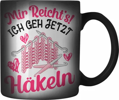 Produktbild von Trendation - Häkeln Zubehör Farbwechsel Zauber-Tasse Geschenk Stricken Geschenke Häkel Oma Mir Reichts Ich Geh Häkeln (Schwarz)