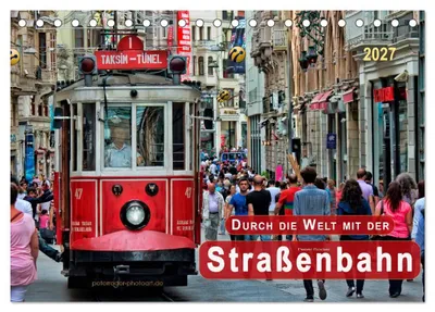 Produktbild von Durch die Welt mit der Straßenbahn (Tischkalender 2027 DIN A5 quer), CALVENDO Monatskalender