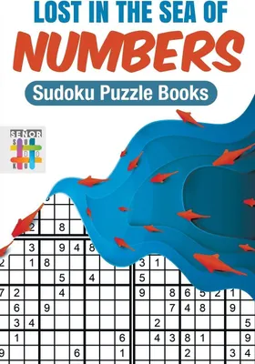 Produktbild von Lost in the Sea of Numbers | Sudoku Puzzle Books