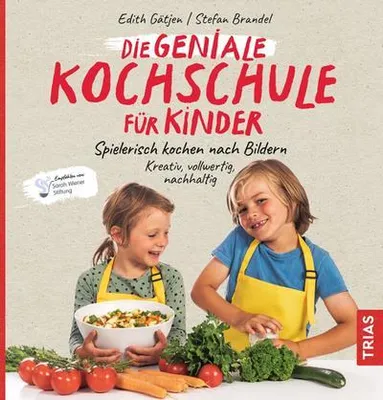 Produktbild von Die geniale Kochschule für Kinder