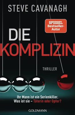Produktbild von Die Komplizin - Ihr Mann ist ein Serienkiller. Was ist sie - Täterin oder Opfer?