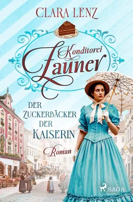 Zdjęcie produktu dla Konditorei Zauner -  Der Zuckerbäcker der Kaiserin