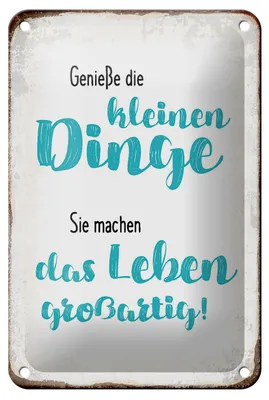 Produktbild von Blechschild Spruch 12x18cm genieße kleine Dinge sie machen