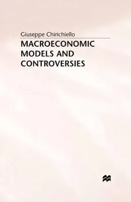 Obrázok produktu pre Macroeconomic Models and Controversies