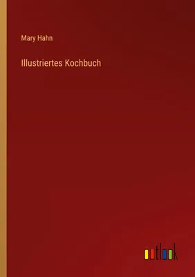 Produktbild von Illustriertes Kochbuch