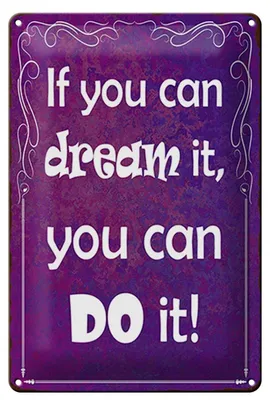 Produktbild von Blechschild Spruch 20x30cm if you can dream it you can do
