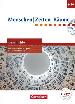 Produktbild von Menschen-Zeiten-Räume - Geschichte Band 3: 9./10. Schuljahr - Differenzierende Ausgabe Baden-Württemberg - Schülerbuch