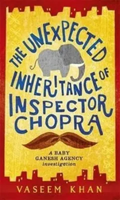 Produktbild von The Unexpected Inheritance of Inspector Chopra
