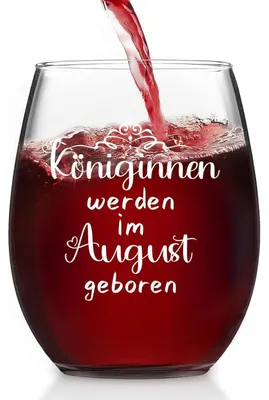 Productafbeelding van Wijnglas "Koninkinnen worden in augustus geboren", 450 ml