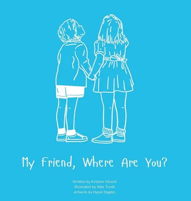 Produktbild von My Friend, Where Are You?