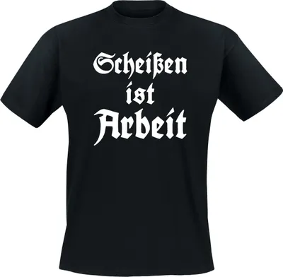 Produktbild von Scheißen Ist Arbeit - T-Shirt
