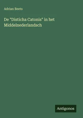 Produktbild von "Disticha Catonis" in dem Mittelniederländischen