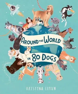 Imagen del producto de Around the World in 80 Dogs