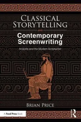 Obrázek produktu pro Classical Storytelling and Contemporary Screenwriting